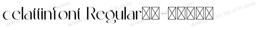 celattinfont Regular字体字体转换